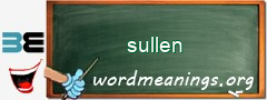 WordMeaning blackboard for sullen